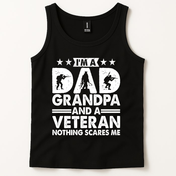 I'm A Dad Grandpa And A Veteran Nothing Scares Me Tank Top