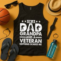 I'm A Dad Grandpa And A Veteran Nothing Scares Me Tank Top