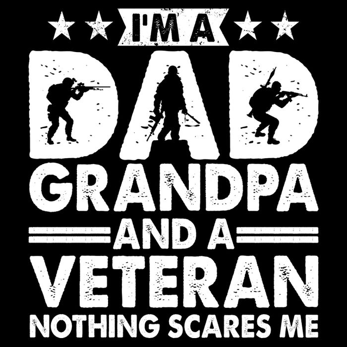 I'm A Dad Grandpa And A Veteran Nothing Scares Me Tank Top