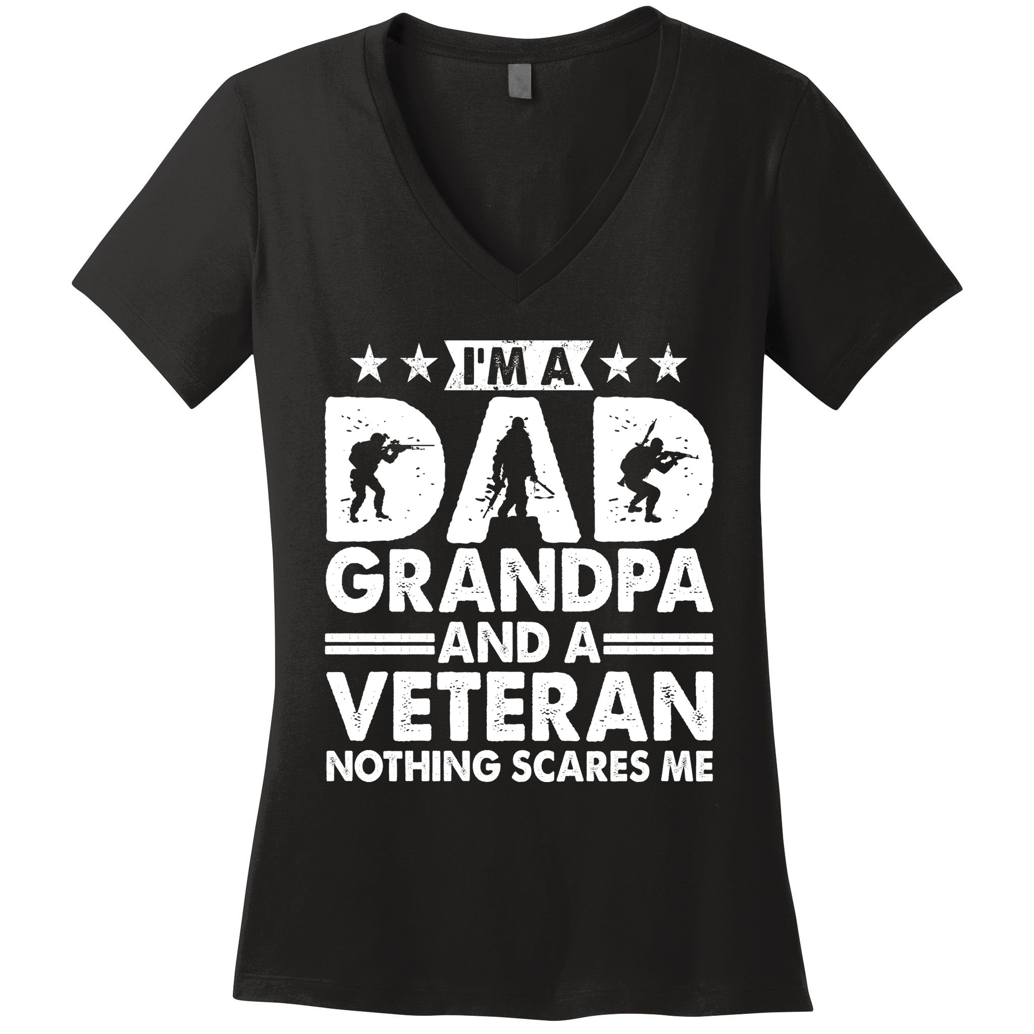 I'm A Dad Grandpa And A Veteran Nothing Scares Me Women's V-Neck T-Shirt