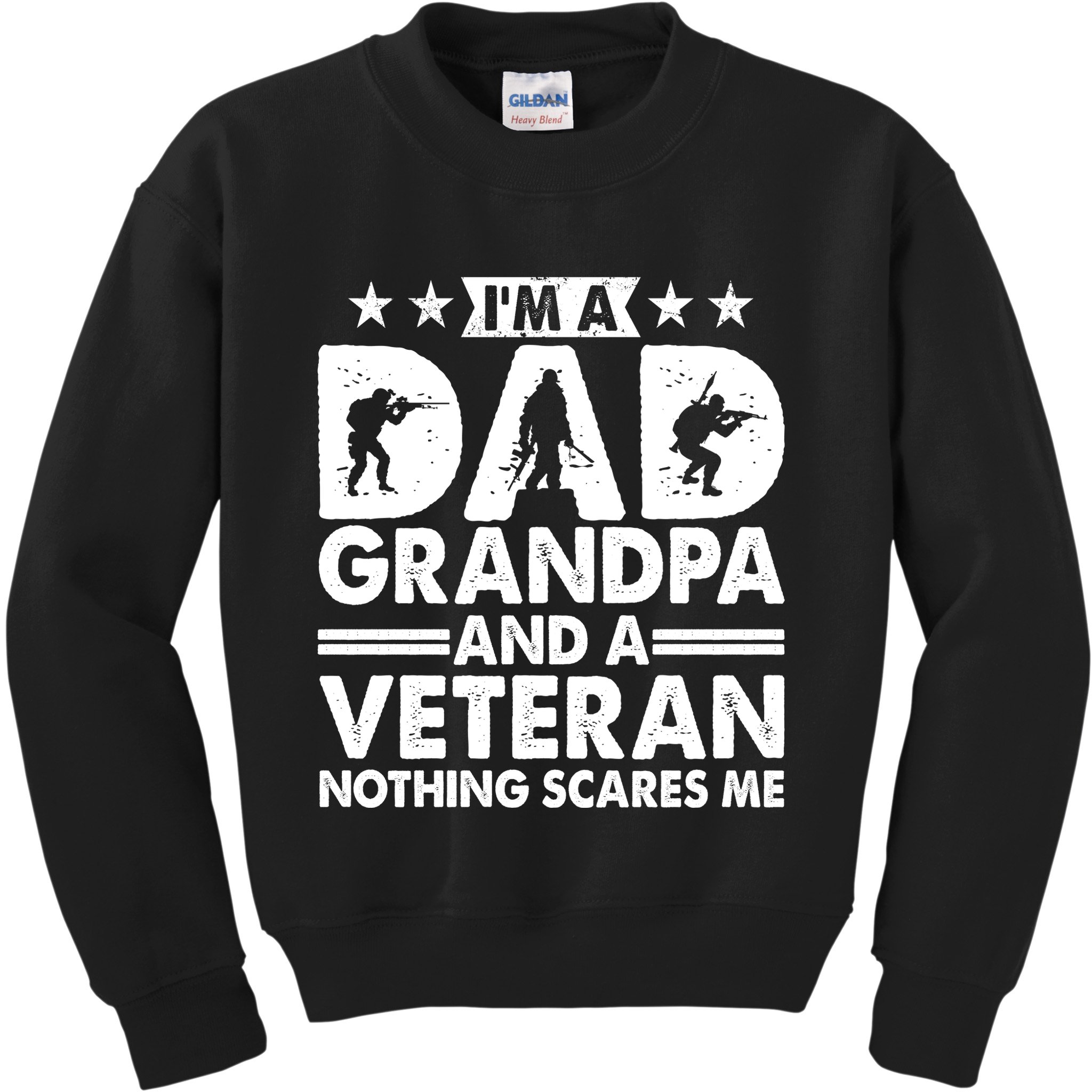I'm A Dad Grandpa And A Veteran Nothing Scares Me Kids Sweatshirt