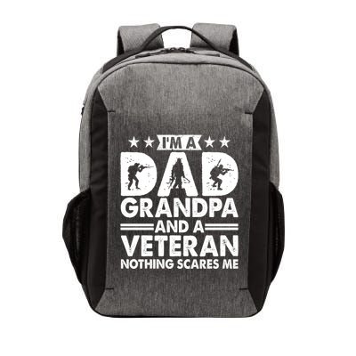 I'm A Dad Grandpa And A Veteran Nothing Scares Me Vector Backpack