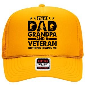 I'm A Dad Grandpa And A Veteran Nothing Scares Me High Crown Mesh Back Trucker Hat