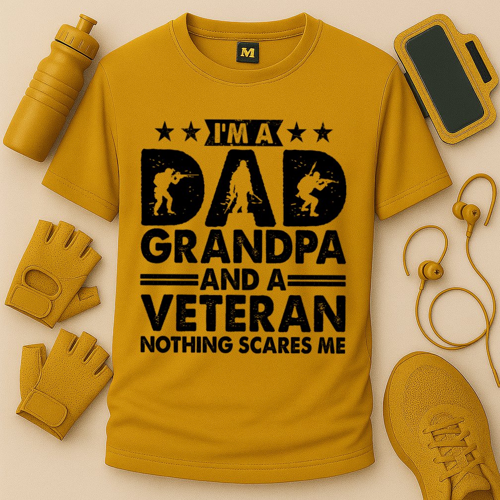 I'm A Dad Grandpa And A Veteran Nothing Scares Me Performance Shirt