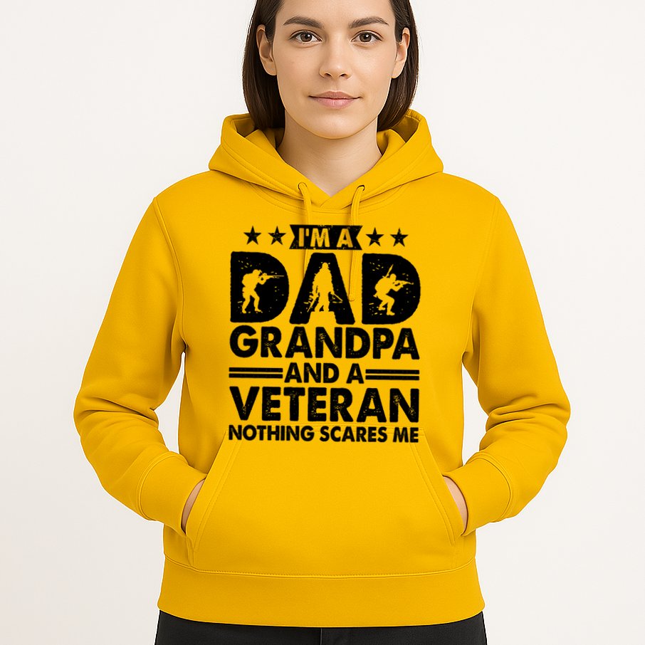 I'm A Dad Grandpa And A Veteran Nothing Scares Me Hoodie
