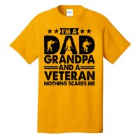 I'm A Dad Grandpa And A Veteran Nothing Scares Me Tall T-Shirt