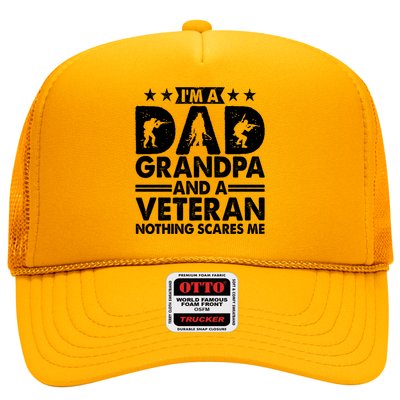 I'm A Dad Grandpa And A Veteran Nothing Scares Me Trucker Hat