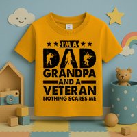 I'm A Dad Grandpa And A Veteran Nothing Scares Me Toddler T-Shirt