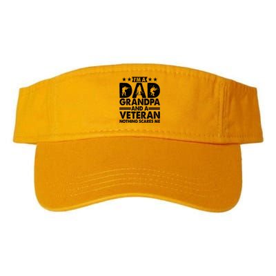 I'm A Dad Grandpa And A Veteran Nothing Scares Me Valucap Bio-Washed Visor