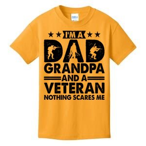 I'm A Dad Grandpa And A Veteran Nothing Scares Me Kids T-Shirt