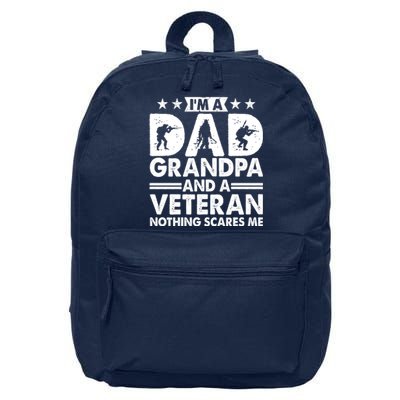 I'm A Dad Grandpa And A Veteran Nothing Scares Me 16 in Basic Backpack