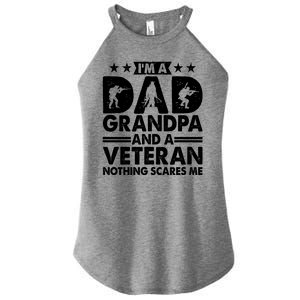 I'm A Dad Grandpa And A Veteran Nothing Scares Me Women’s Perfect Tri Rocker Tank