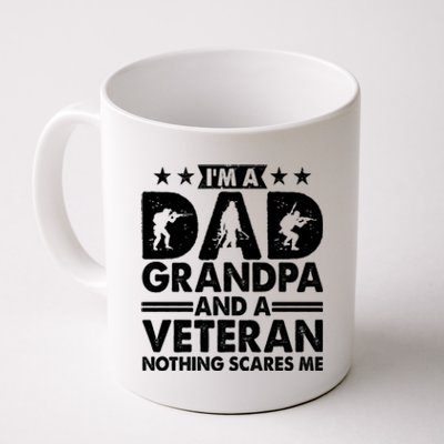 I'm A Dad Grandpa And A Veteran Nothing Scares Me Coffee Mug