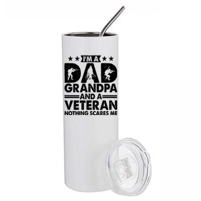 I'm A Dad Grandpa And A Veteran Nothing Scares Me Stainless Steel Tumbler