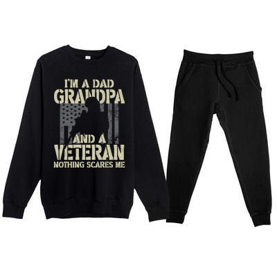 Im A Dad Grandpa And Veteran Fathers Day Funny Military Gift Premium Crewneck Sweatsuit Set