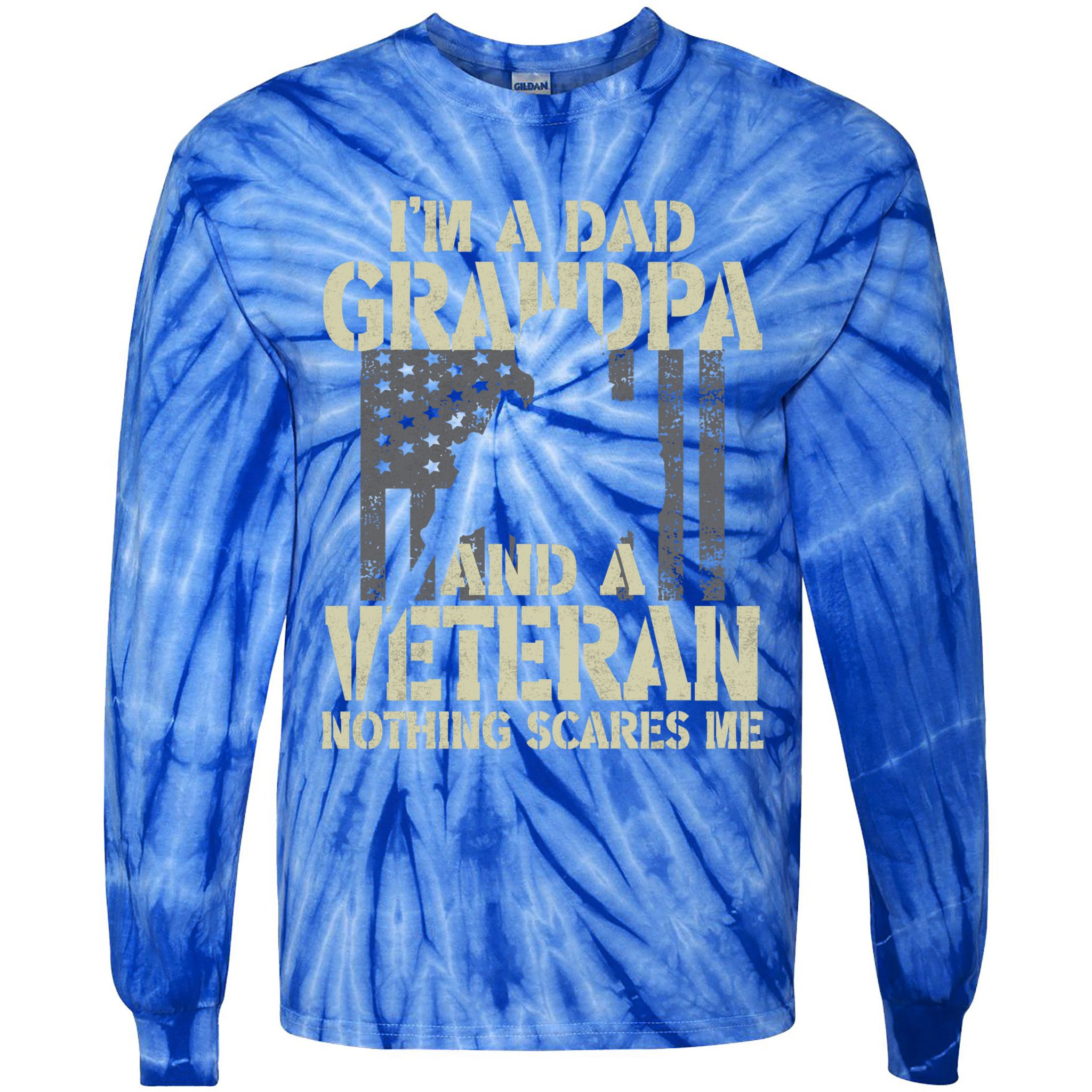 Im A Dad Grandpa And Veteran Fathers Day Funny Military Gift Tie-Dye Long Sleeve Shirt