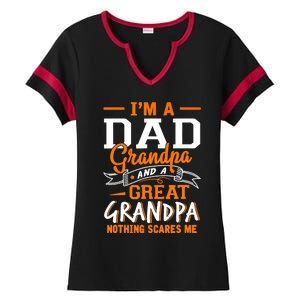 I'm A Dad Grandpa Great Nothing Scares Me Fathers Day Gift Ladies Halftime Notch Neck Tee