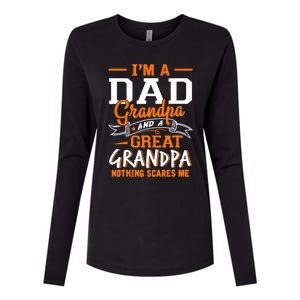 I'm A Dad Grandpa Great Nothing Scares Me Fathers Day Gift Womens Cotton Relaxed Long Sleeve T-Shirt