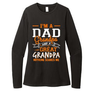 I'm A Dad Grandpa Great Nothing Scares Me Fathers Day Gift Womens CVC Long Sleeve Shirt