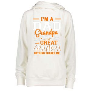 I'm A Dad Grandpa Great Nothing Scares Me Fathers Day Gift Womens Funnel Neck Pullover Hood