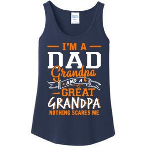 I'm A Dad Grandpa Great Nothing Scares Me Fathers Day Gift Ladies Essential Tank