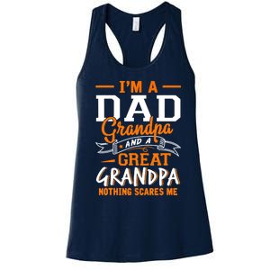 I'm A Dad Grandpa Great Nothing Scares Me Fathers Day Gift Women's Racerback Tank