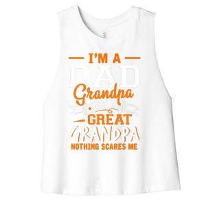 I'm A Dad Grandpa Great Nothing Scares Me Fathers Day Gift Women's Racerback Cropped Tank