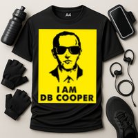 I Am D. B. Cooper Robber Thief Parachute Funny Cooling Performance Crew T-Shirt