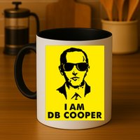 I Am D. B. Cooper Robber Thief Parachute Funny Mug