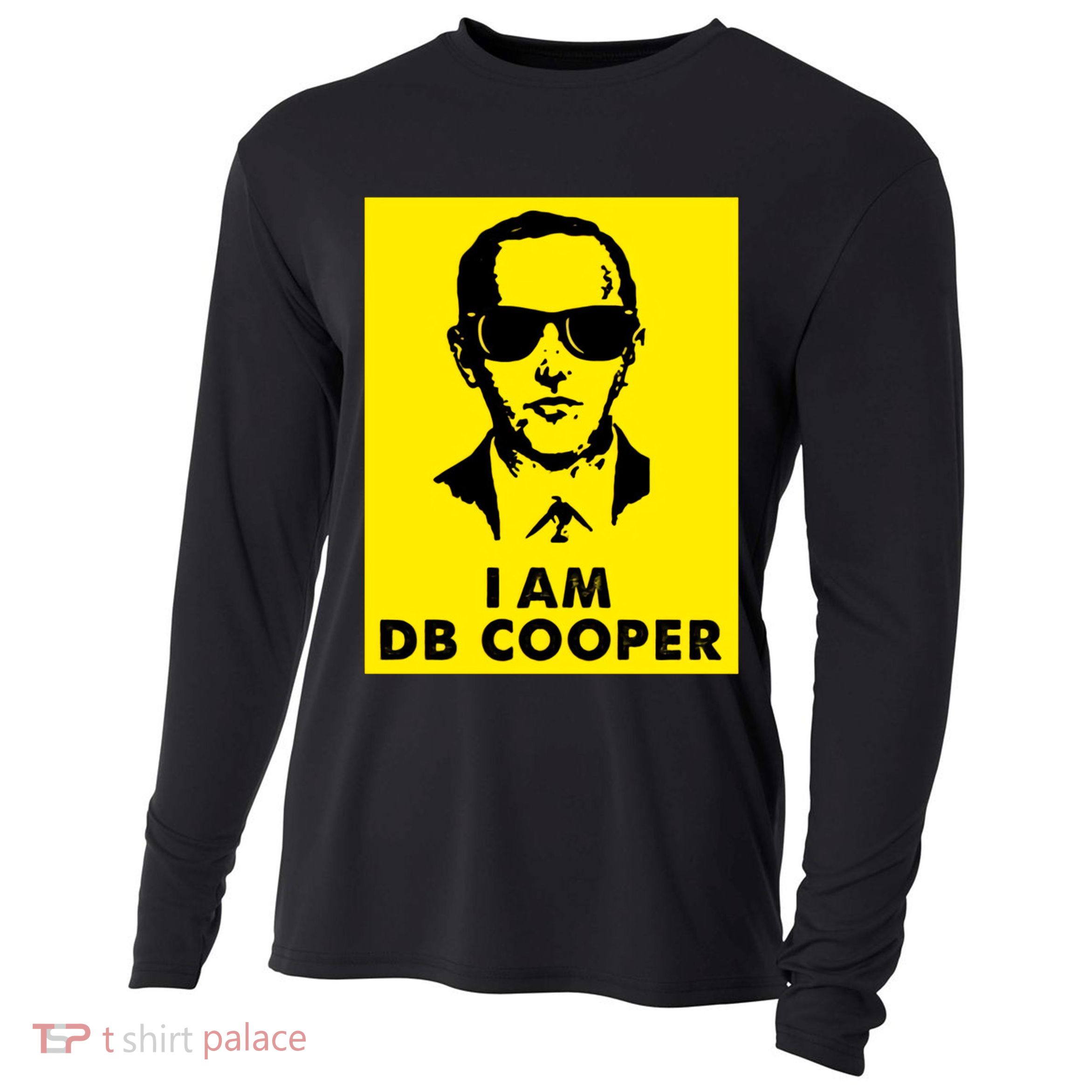 I Am D. B. Cooper Robber Thief Parachute Funny Cooling Performance Long Sleeve Crew