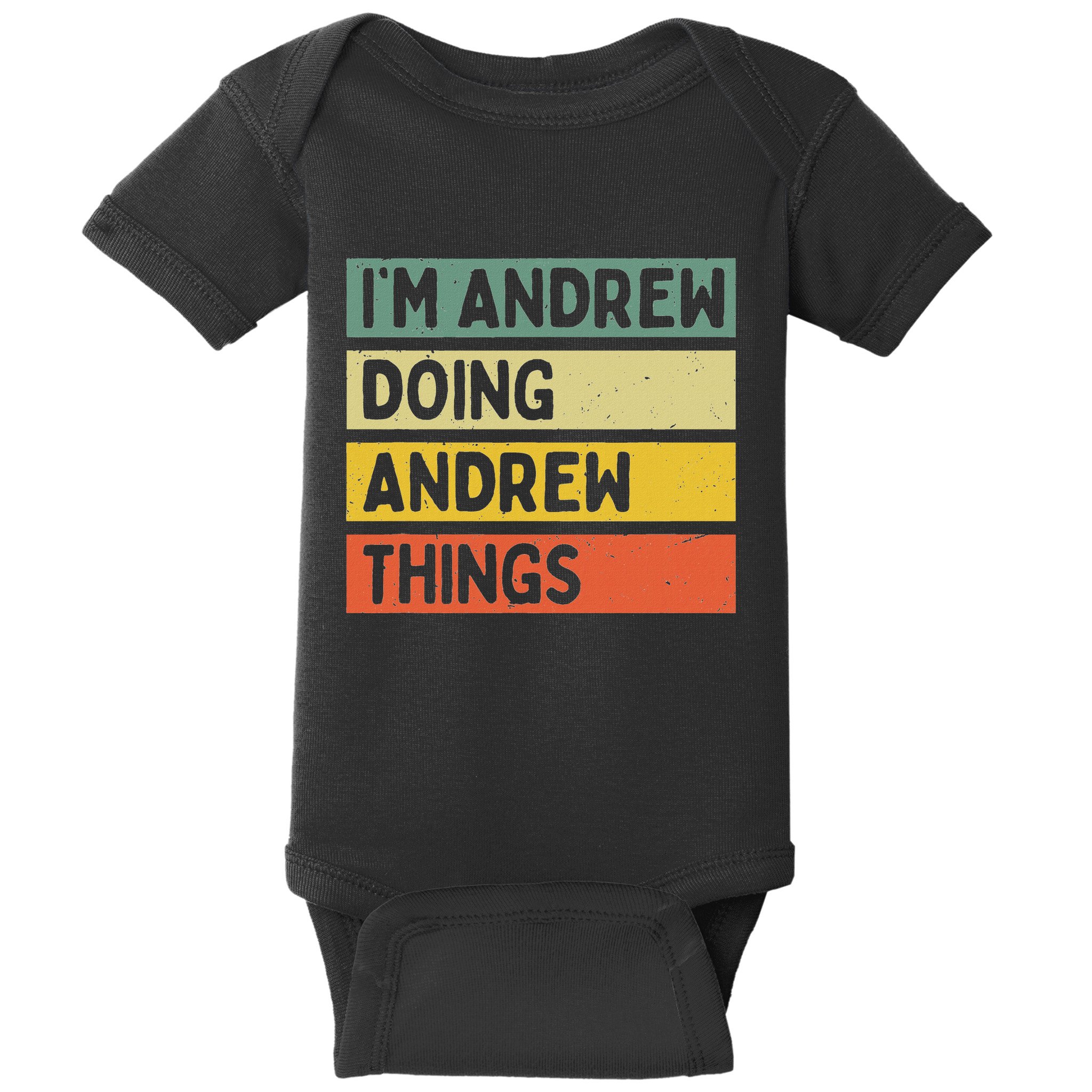 IM Andrew Doing Andrew Things Funny Personalized Quote Baby Bodysuit