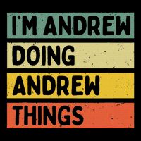 IM Andrew Doing Andrew Things Funny Personalized Quote Baby Bodysuit