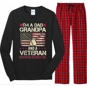 IM A Dad Grandpa And A Veteran Nothing Scares Me Long Sleeve Pajama Set