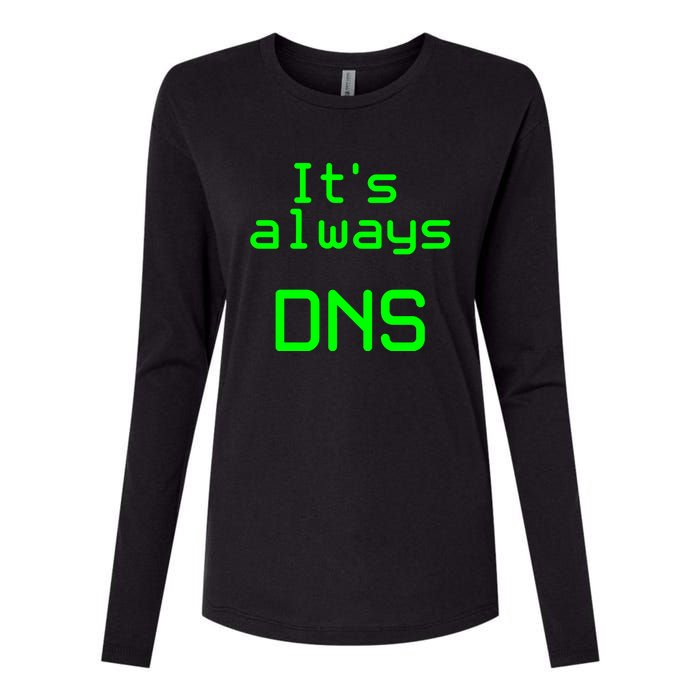 It's Always DNS Womens Cotton Relaxed Long Sleeve T-Shirt