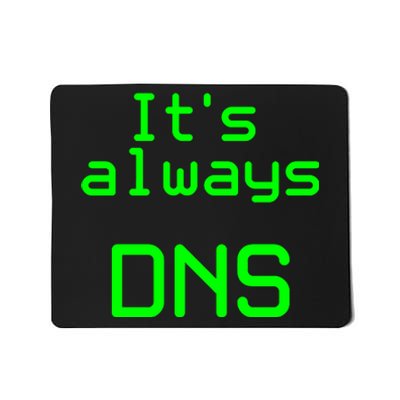 It's Always DNS Mousepad