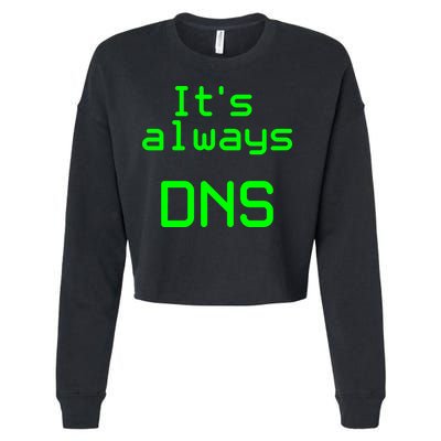 It's Always DNS Cropped Pullover Crew