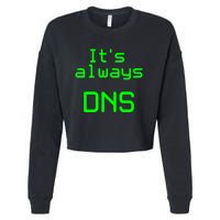 It's Always DNS Cropped Pullover Crew