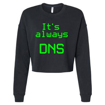 It's Always DNS Cropped Pullover Crew