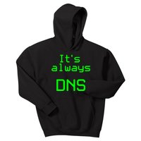 It's Always DNS Kids Hoodie