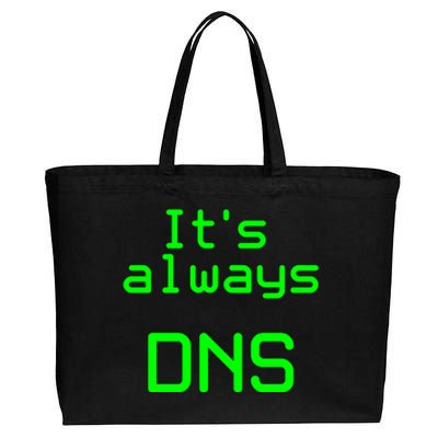 It's Always DNS Cotton Canvas Jumbo Tote