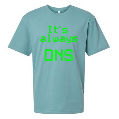 It's Always DNS Sueded Cloud Jersey T-Shirt