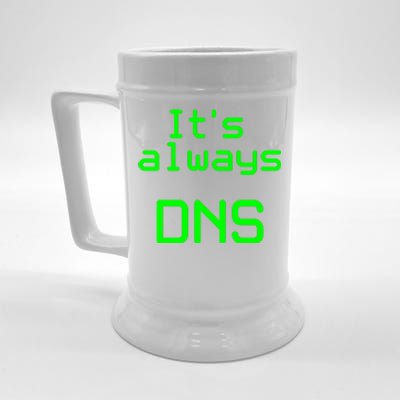 It's Always DNS Beer Stein