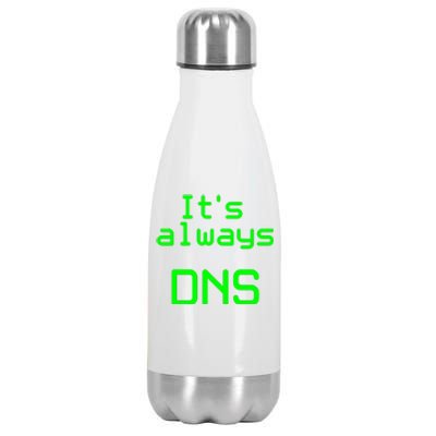 It's Always DNS Stainless Steel Insulated Water Bottle