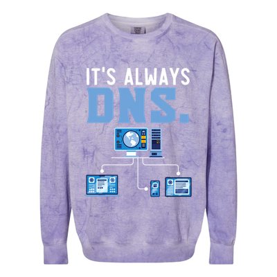 It's Always Dns Information Technology Tech Support Colorblast Crewneck Sweatshirt