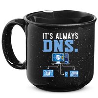 It's Always Dns Information Technology Tech Support 15oz Campfire Ceramic Mug