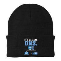 It's Always Dns Information Technology Tech Support Beanie