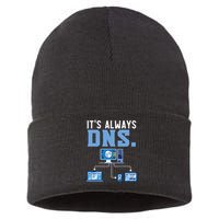 It's Always Dns Information Technology Tech Support Sustainable Knit Beanie