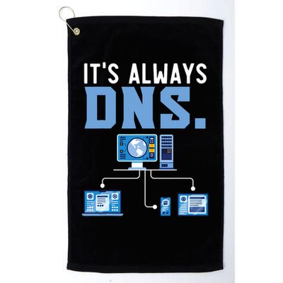 It's Always Dns Information Technology Tech Support Golf Towel