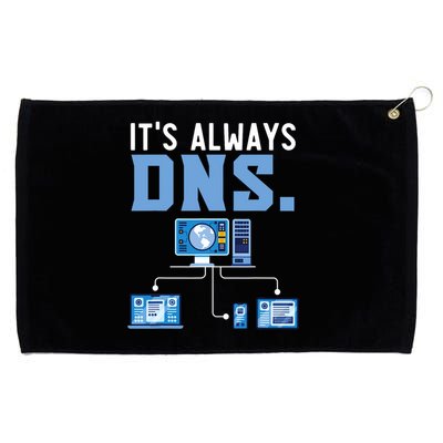 It's Always Dns Information Technology Tech Support Grommeted Golf Towel