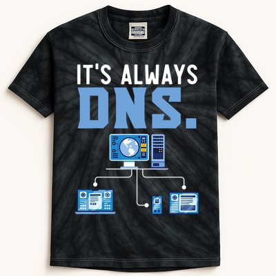 It's Always Dns Information Technology Tech Support Kids Tie-Dye T-Shirt